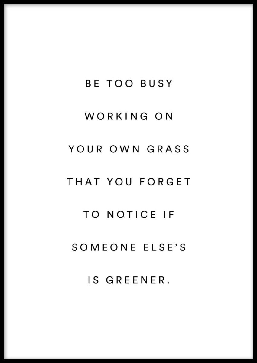 Your Own Grass Poster